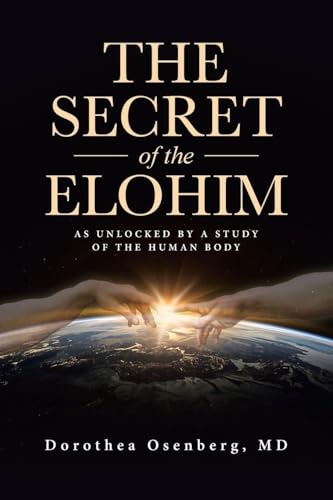 The Secret of the Elohim: As Unlocked by a Study