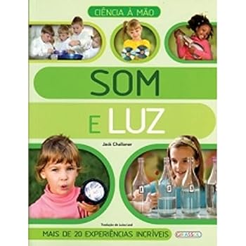 Ciencia A Mao - Som E Luz