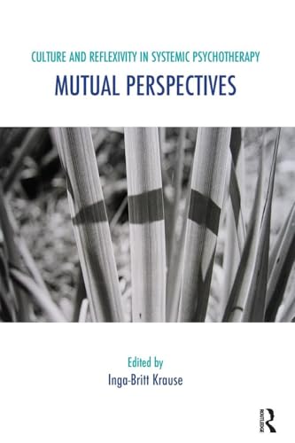 Culture and Reflexivity in Systemic Psychotherapy: Mutual Perspectives (The Systemic Thinking and Practice Series)