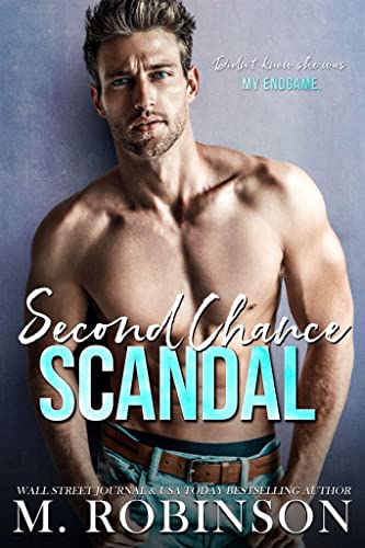 Second Chance Scandal by [M Robinson]