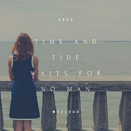 Play Time and Tide Waits for No Man by Coco McCloud on Amazon Music