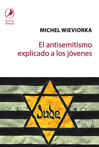 El Antisemitismo explicado a los jóvenes (ZORZAL)