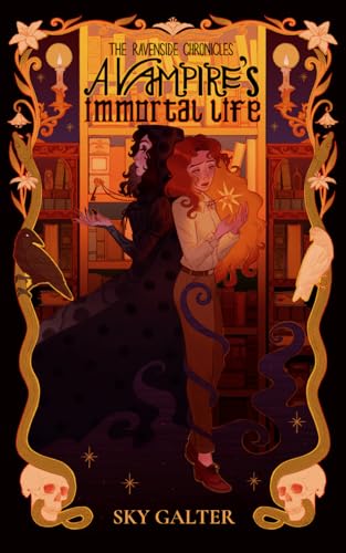 A Vampire's Immortal Life: The Ravenside Chronicles