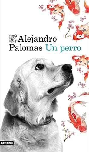 Un perro (Áncora & Delfín nº 2)