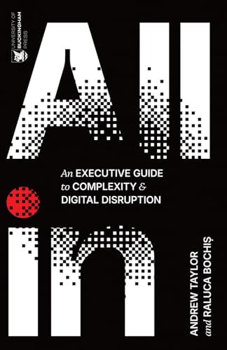 All In: An Executive Guide To Complexity And Digital Disruption