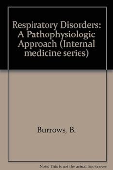 Hardcover Respiratory disorders, a pathophysiologic approach Book