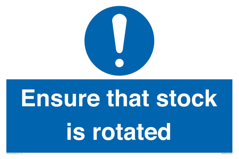 Ensure That Stock Is Rotated Sign Sign - 600x400mm - A2L