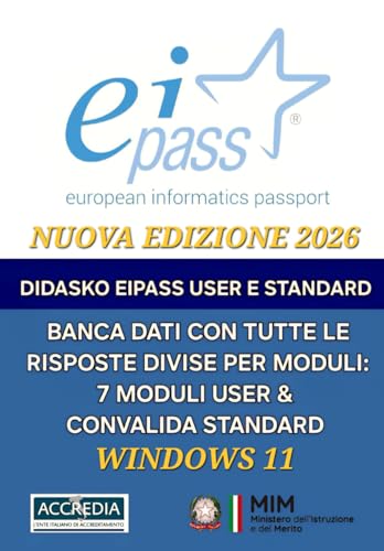 BANCA DATI PER EIPASS 7 MODULI USER & CONVALIDA STANDARD, WINDOWS 11 ANNO 2025