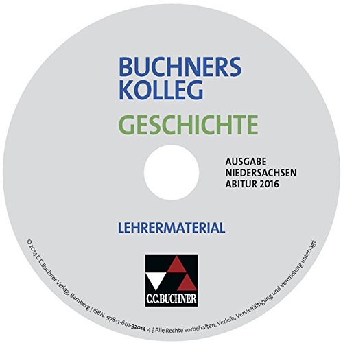 Preisvergleich Produktbild Buchners Kolleg Geschichte, Ausgabe Niedersachsen, Abitur 2016, Lehrermaterial, CD-ROM