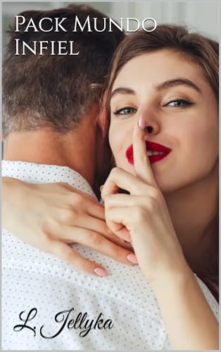 Pack Mundo Infiel (Colección Infiel nº 5) (Spanish Edition) - Jellyka, L.