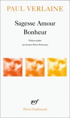 Sagesse Amour Bonheur (Poesie Ser.)