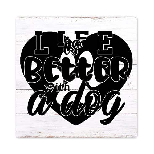 Plaque en bois chrétienne Life Is Better With A Dog pour salon