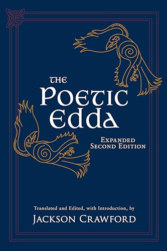  The Poetic Edda: Expanded Second Edition: Stories of the Norse Gods and Heroes