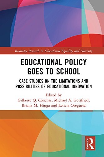 Educational Policy Goes to School: Case Studies on the Limitations and Possibilities of Educational Innovation (Routledge Research in Educational Equality and Diversity)      Kindle Edition