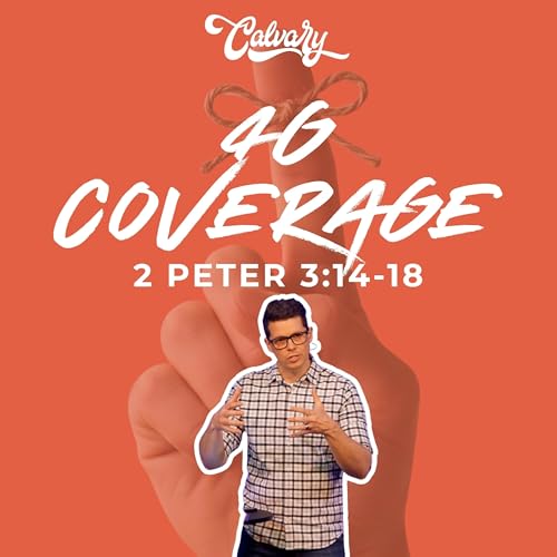2 Peter 3:14-18 &ndash; 4G Coverage