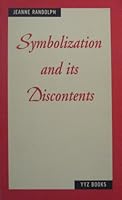 Symbolization and Its Discontents 0920397220 Book Cover