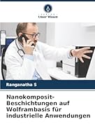 Nanokomposit-Beschichtungen auf Wolframbasis für industrielle Anwendungen (German Edition) 6203902586 Book Cover