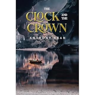 The Clock and the Crown Audiolibro Por Anthony Dean arte de portada