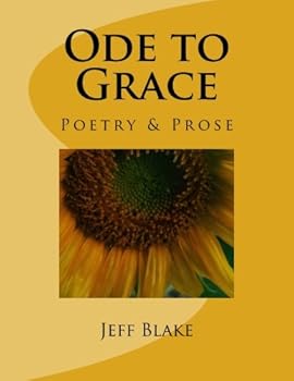 Paperback Ode to Grace: Poetry & Prose Book