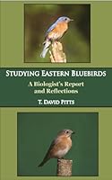 Studying Eastern Bluebirds 0615411339 Book Cover