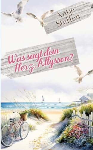 Was sagt dein Herz, Allysson? (German Edition)