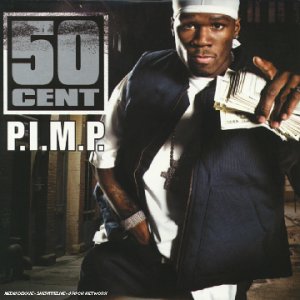 P.I.M.P. (2 Mixes) (2 Tracks) [Apparel] 50 Cent