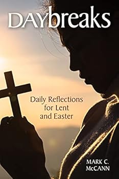 Paperback Daybreaks: Daily Reflections for Lent and Easter Book