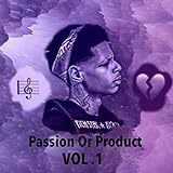  Passion or Product, Vol. 1 [Explicit]