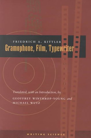 Gramophone, Film, Typewriter (Writing Science)