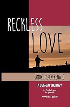 Reckless Love: A 365-Day Journey in English and Spanish