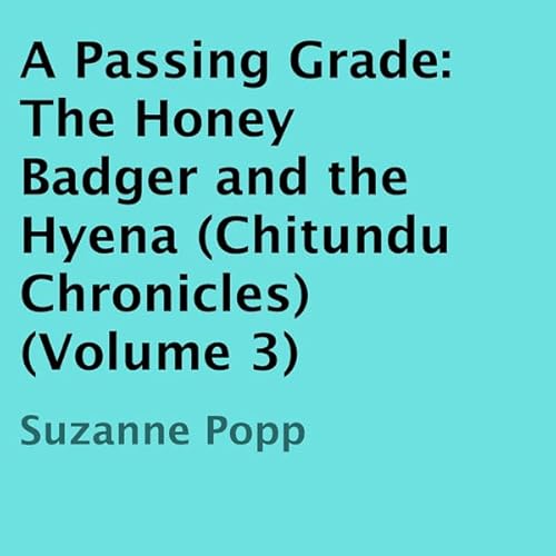 A Passing Grade: The Honey Badger and the Hyena Audiolibro Por Suzanne Popp arte de portada