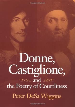 Donne, Castiglione and the Poetry of Courtliness book cover