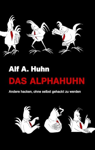 Das Alphahuhn (German Edition)
