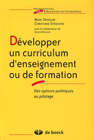 Développer un curriculum d'enseignement ou de formation : Des options politiques au pilotage