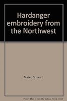 Hardanger embroidery from the Northwest B0006ESJGC Book Cover