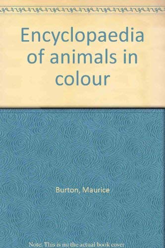 Encyclopaedia of animals in colour, 0706401697 Book Cover