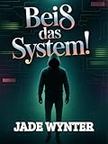 Cover zum Buch Beiß das System!