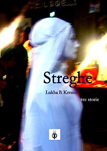 Streghe e altre storie (collana fuori Vol. 3) Streghe e altre storie (collana fuori Vol. 3)