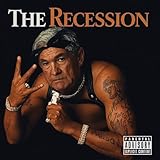 The Recession [Explicit]