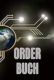 Order Buch: Buch zur Dokumentation von Käufen und Verkäufen von Aktien und Wertpapieren / A5