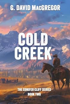 Paperback Cold Creek: A Conifer Cliffs Series: Book Two Book