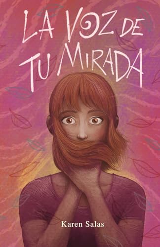 La voz de tu mirada (Spanish Edition)