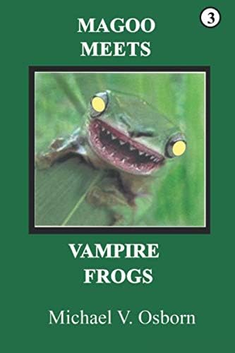 MAGOO MEETS VAMPIRE FROGS (MAGOO SERIES)