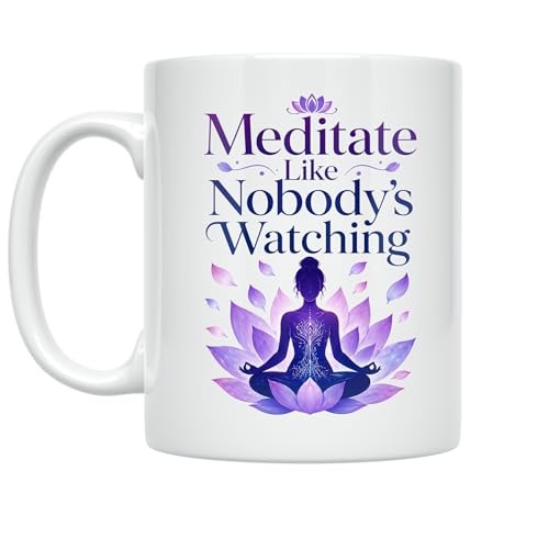 Meditation Enthusiast Coffee Mug - Meditate Like Nobody's Watching -