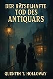 antiquare bücher verkaufen  Der Rätselhafte Tod des Antiquars: Ein Viktorianischer Krimi
