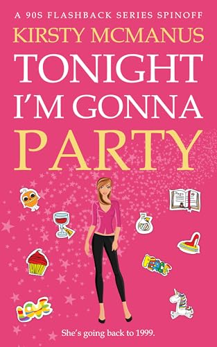 Tonight I'm Gonna Party: A 90s Flashback Series Spinoff