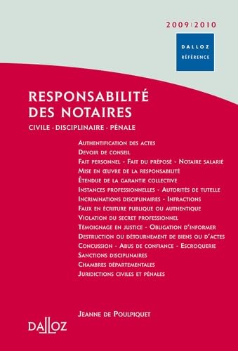 Responsabilite des notaires: Civile, disciplinaire, pénale