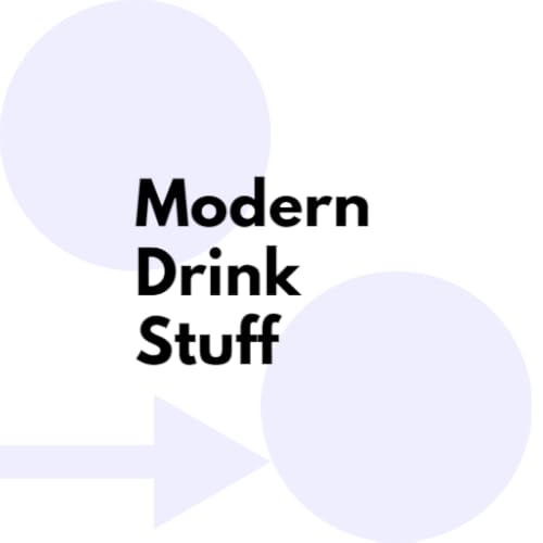 Modern Drink Stuff