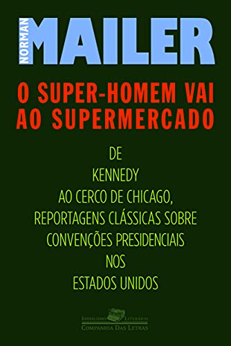 O super-homem vai ao supermercado - Mailer, Norman
