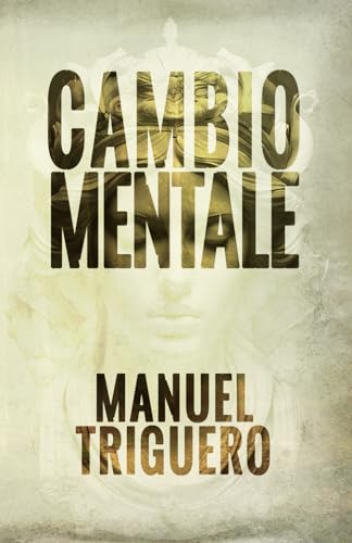 Cambio mentale: Il potere del cambiamento interiore